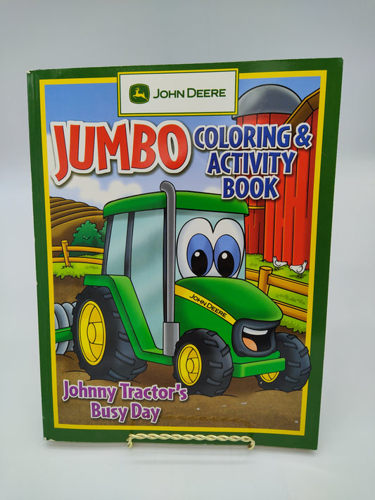 John Deere JUMBO Coloring & Activity Book JOHNNY TRACTOR'S BUSY DAY