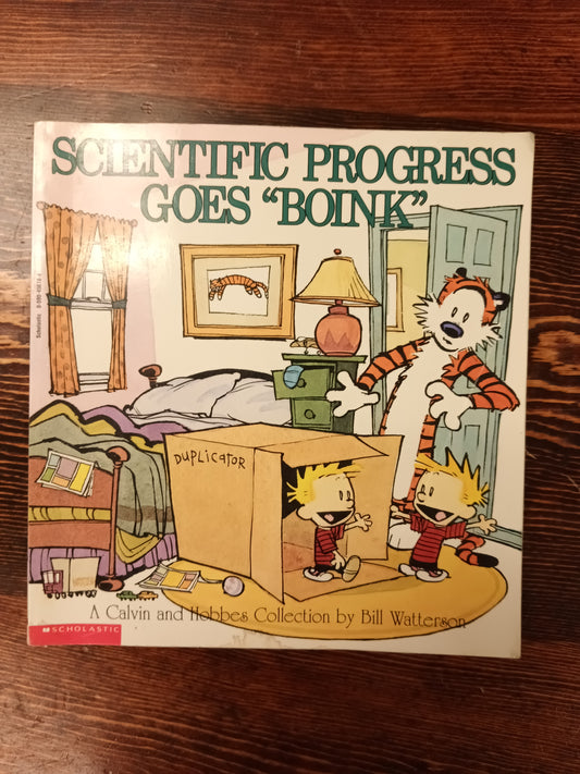 *Calvin and Hobbs Scientific Progress Goes "Boink"