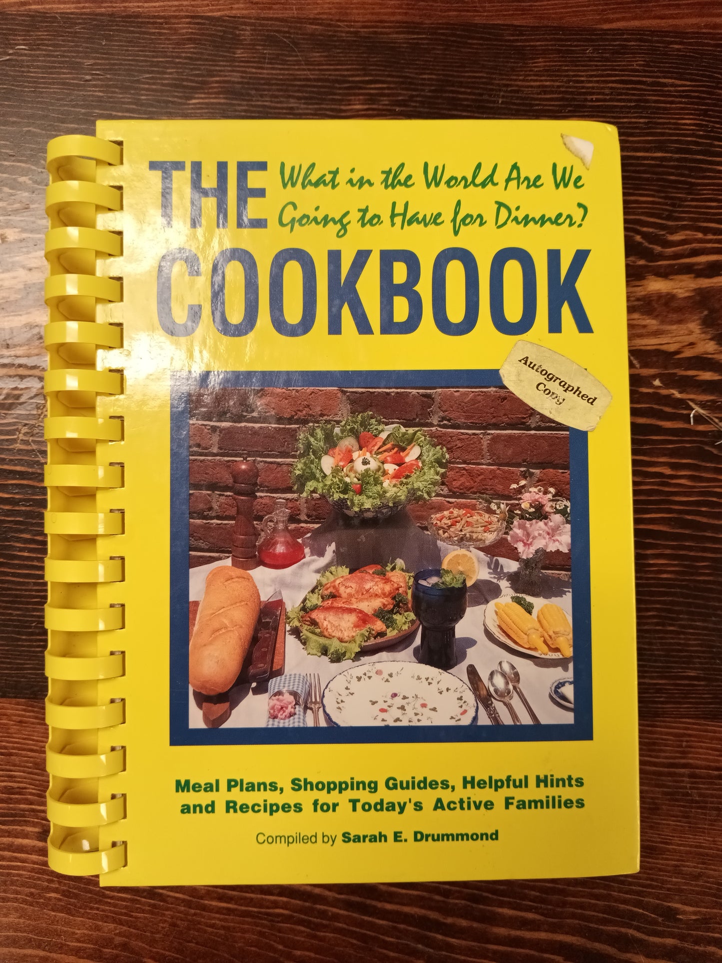 The What In The World Are We Going To Eat Cookbook