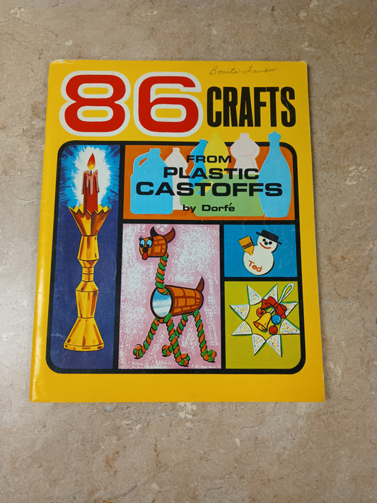 *86 Crafts From Plastic Castoffs